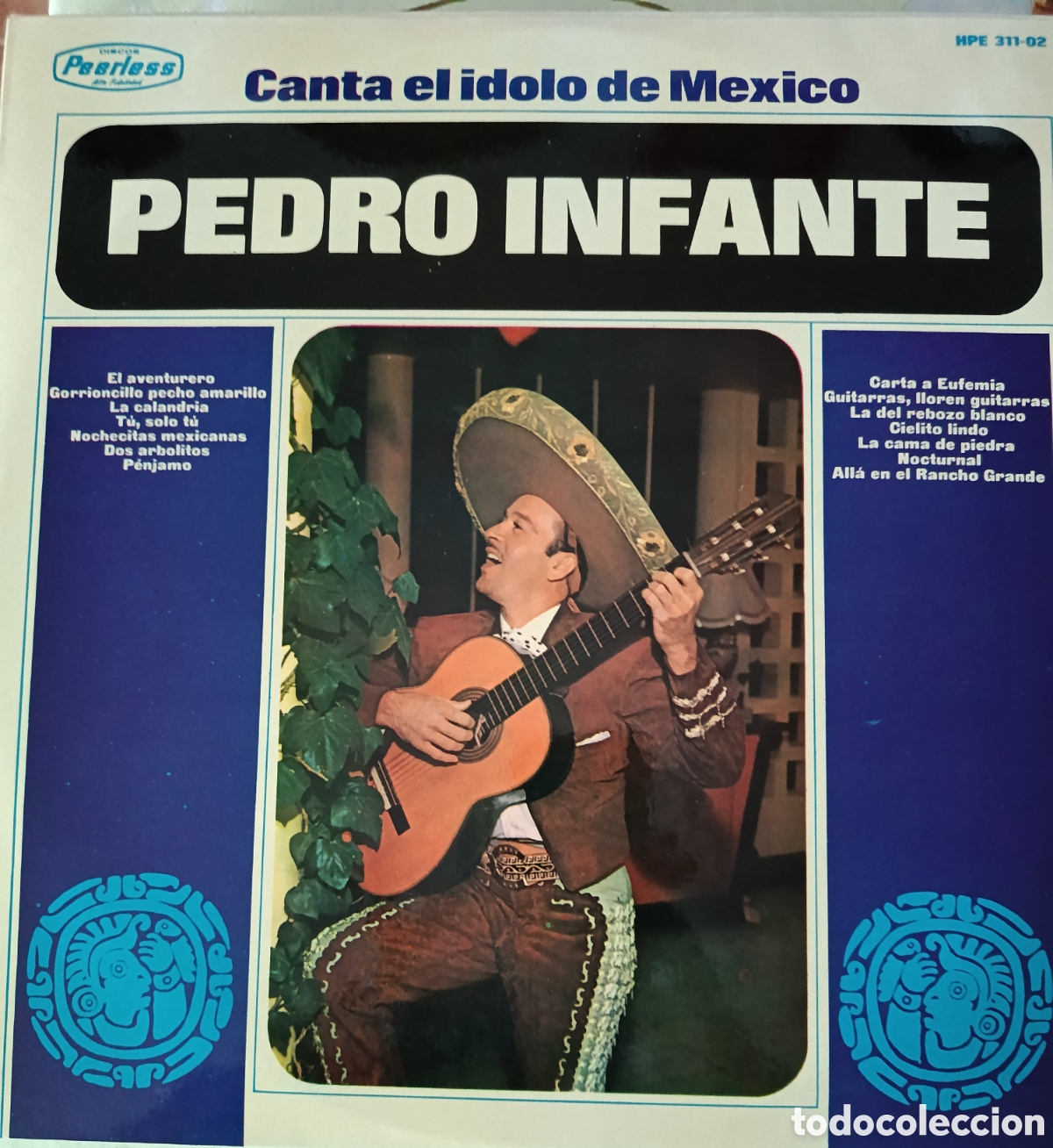 Discos de vinilo: Pedro Infante Lp sello Hispavox editado en Espa&ntilde;a a&ntilde;o 1965.