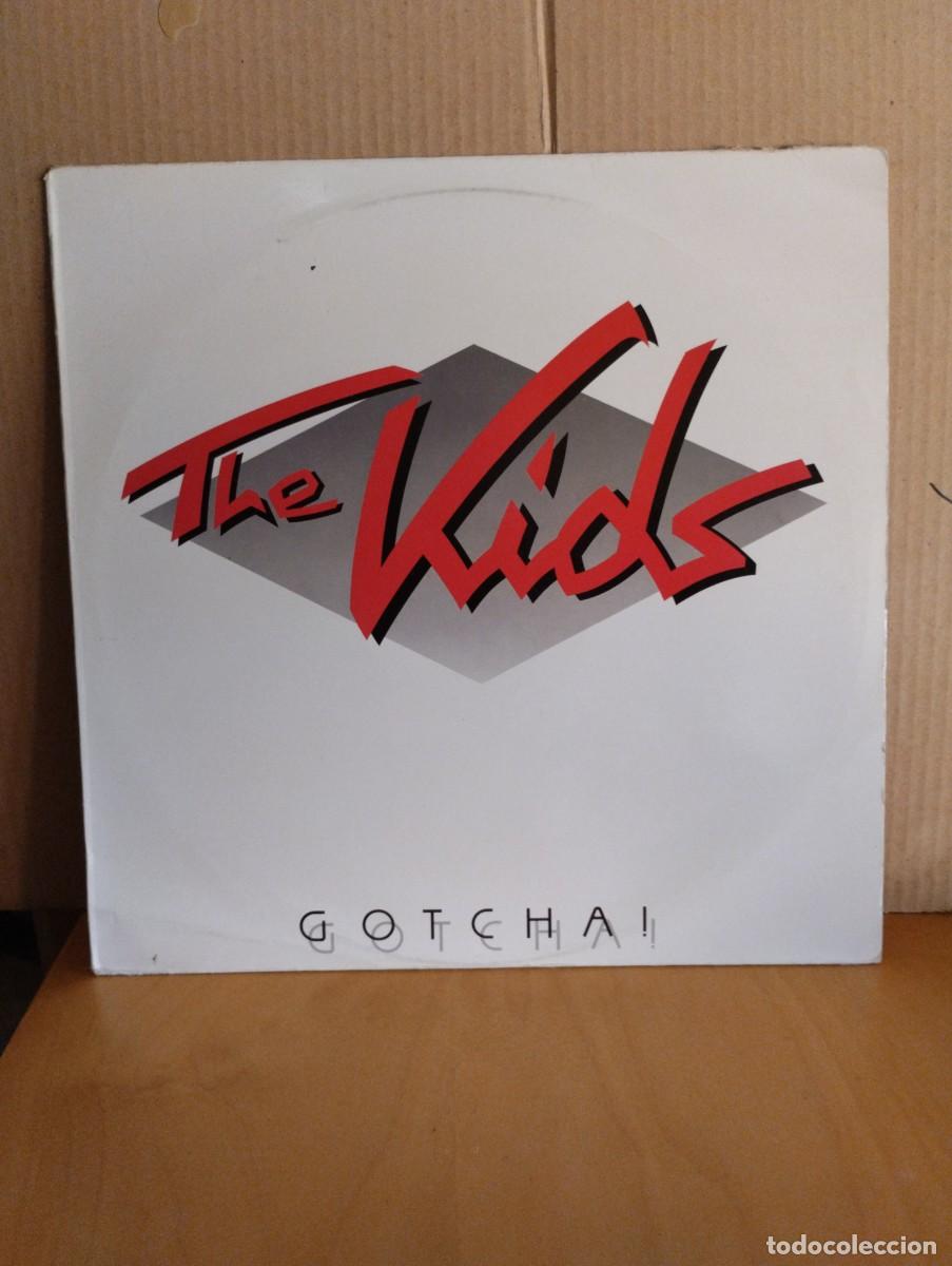 Discos de vinilo: THE KIDS ----- GOTCHA !
