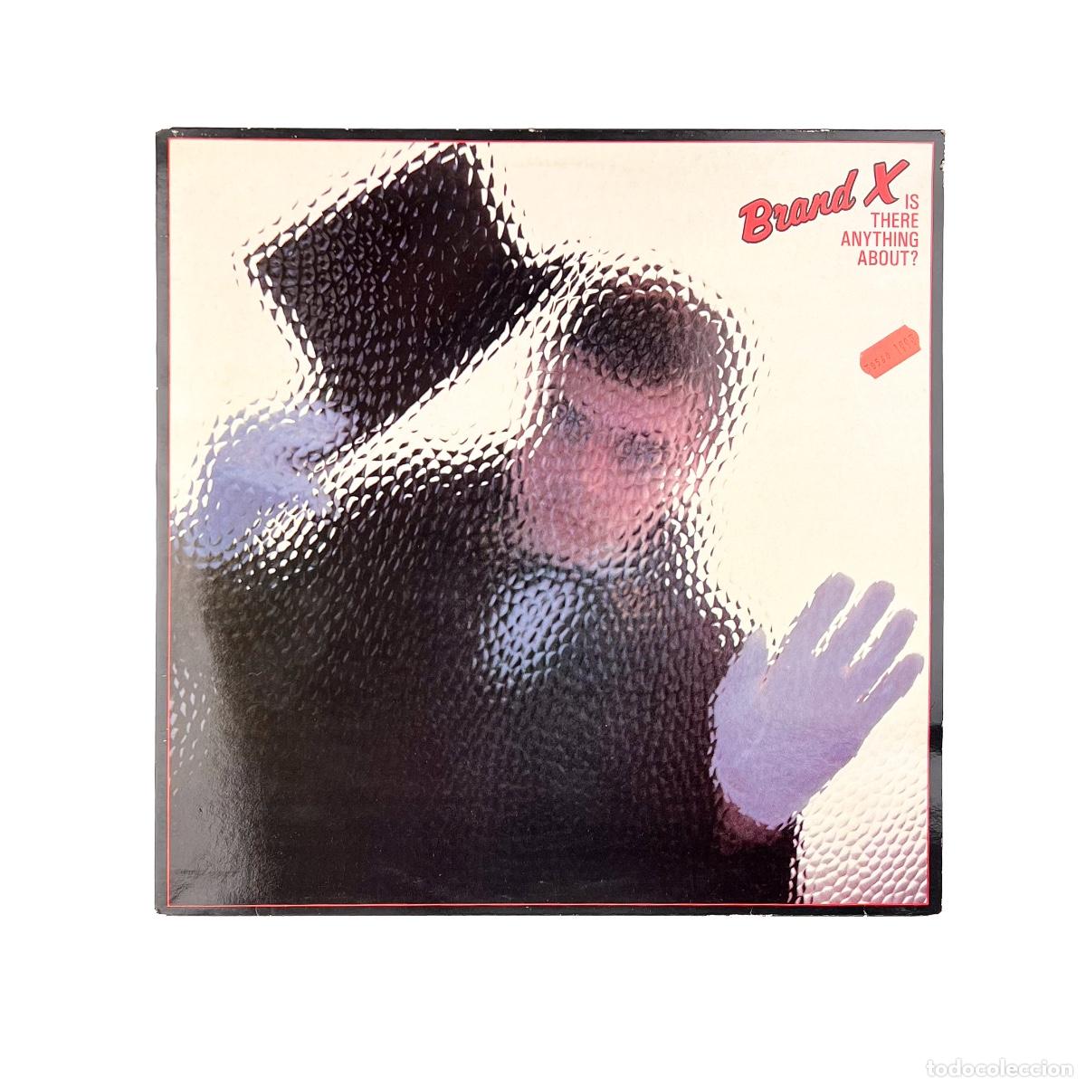 Discos de vinilo: LP. Brand X. Is There Anything About? (VG+/VG+)