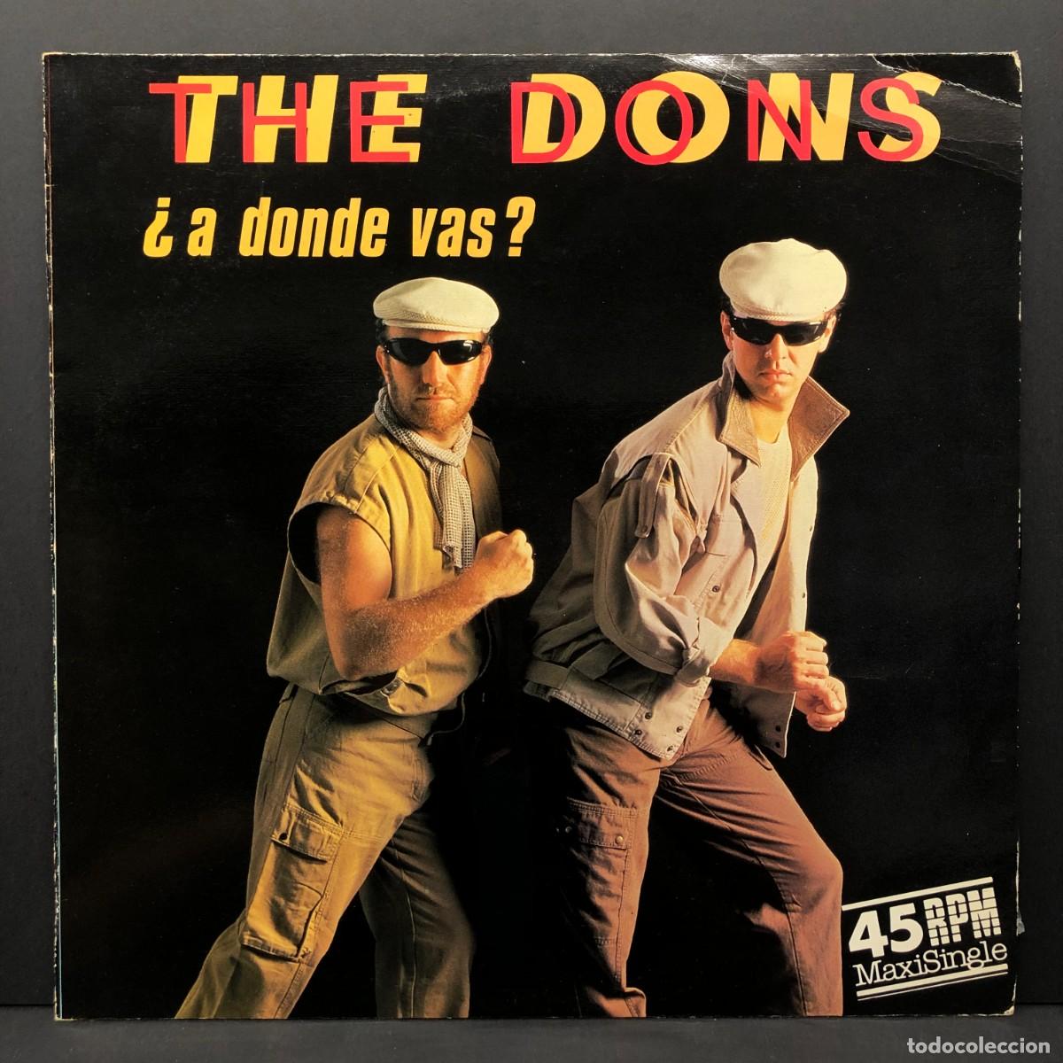 Discos de vinilo: THE DONS - &iquest;A DONDE VAS? - B-20716 - MAXI SINGLE VINILO - DISCO / 3010