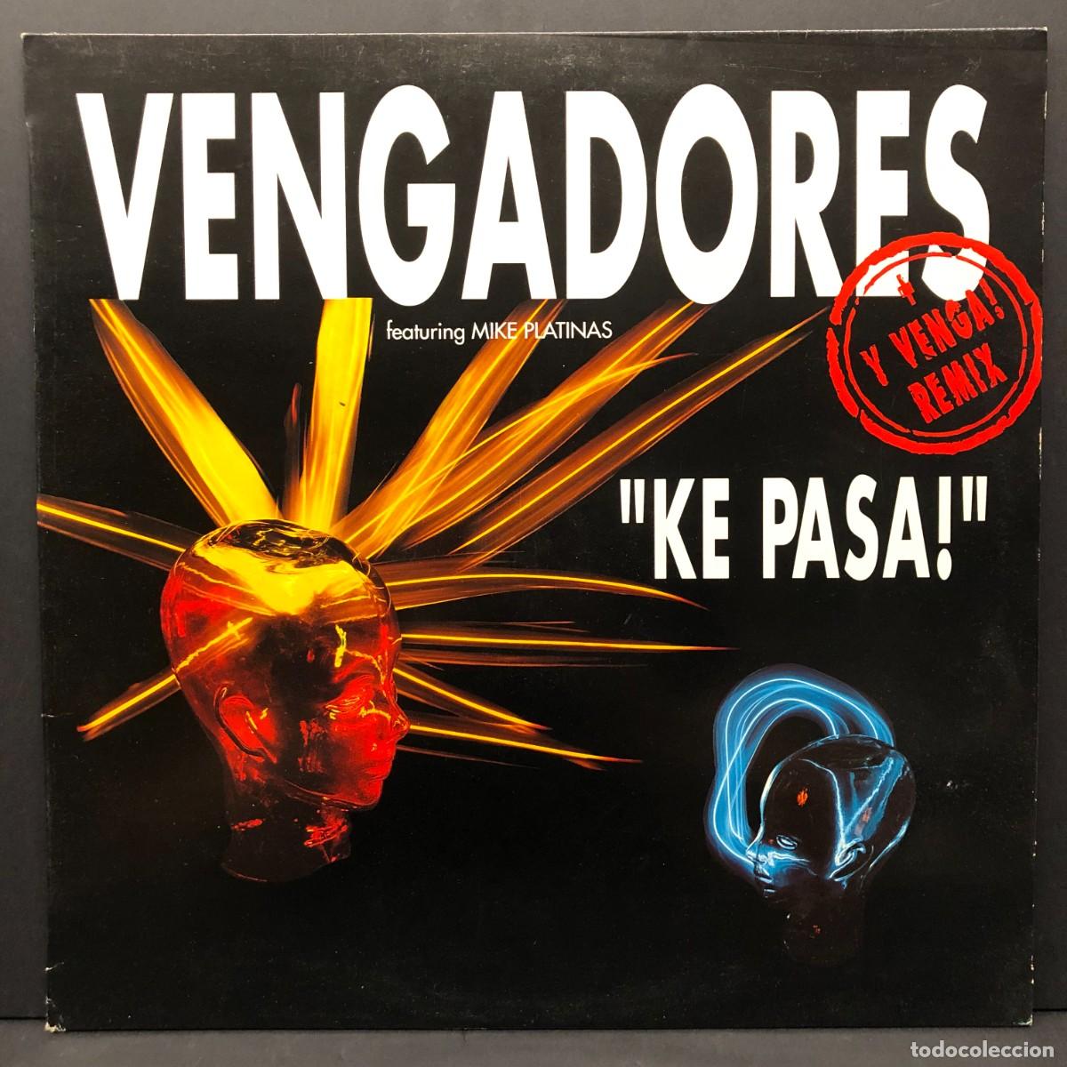 Discos de vinilo: VENGADORES - &rdquo;KE PASA!&rdquo; - VENGA! REMIX - X-103 - MAXI SINGLE VINILO - DISCO / 3029