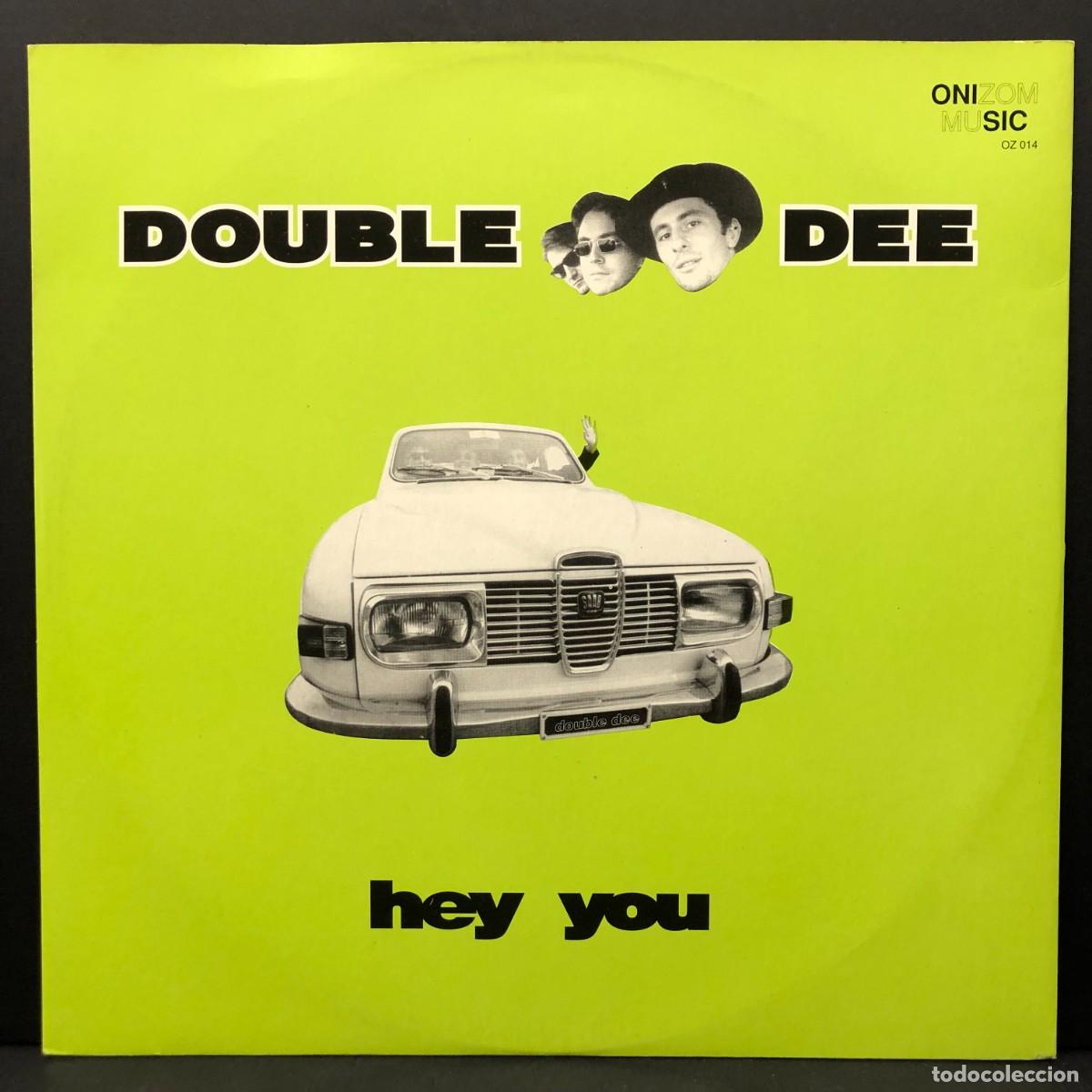 Discos de vinilo: DOUBLE DEE - HEY YOU - OZ 014 - MAXI SINGLE VINILO - DISCO / 3036
