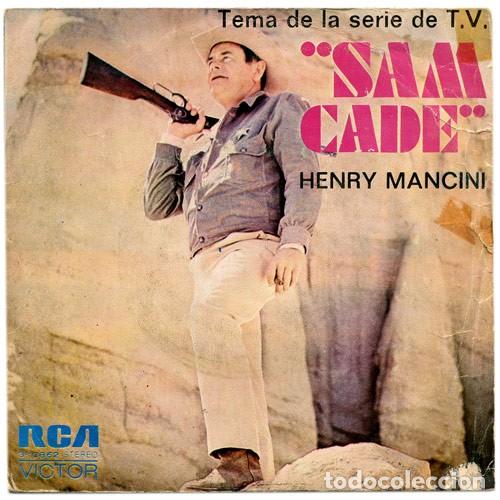 Discos de vinilo: Henry Mancini y su Orq. - Tema De La Serie De T.V. Sam Cade / Ironside - SG Spain 1972 - RCA