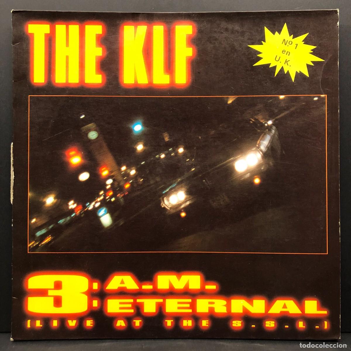 Discos de vinilo: THE KLF - 3 A.M. ETERNAL - MX-262 - MAXI SINGLE VINILO - DISCO / 3086