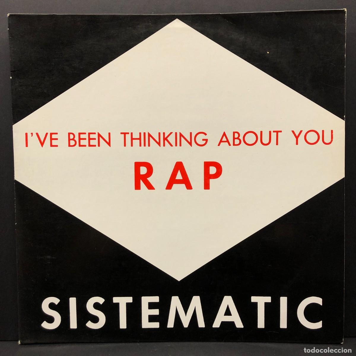 Discos de vinilo: I'VE BEEN THINKING ABOUT YOU RAP - SISTEMATIC - MX-266 - MAXI SINGLE VINILO - DISCO / 3087