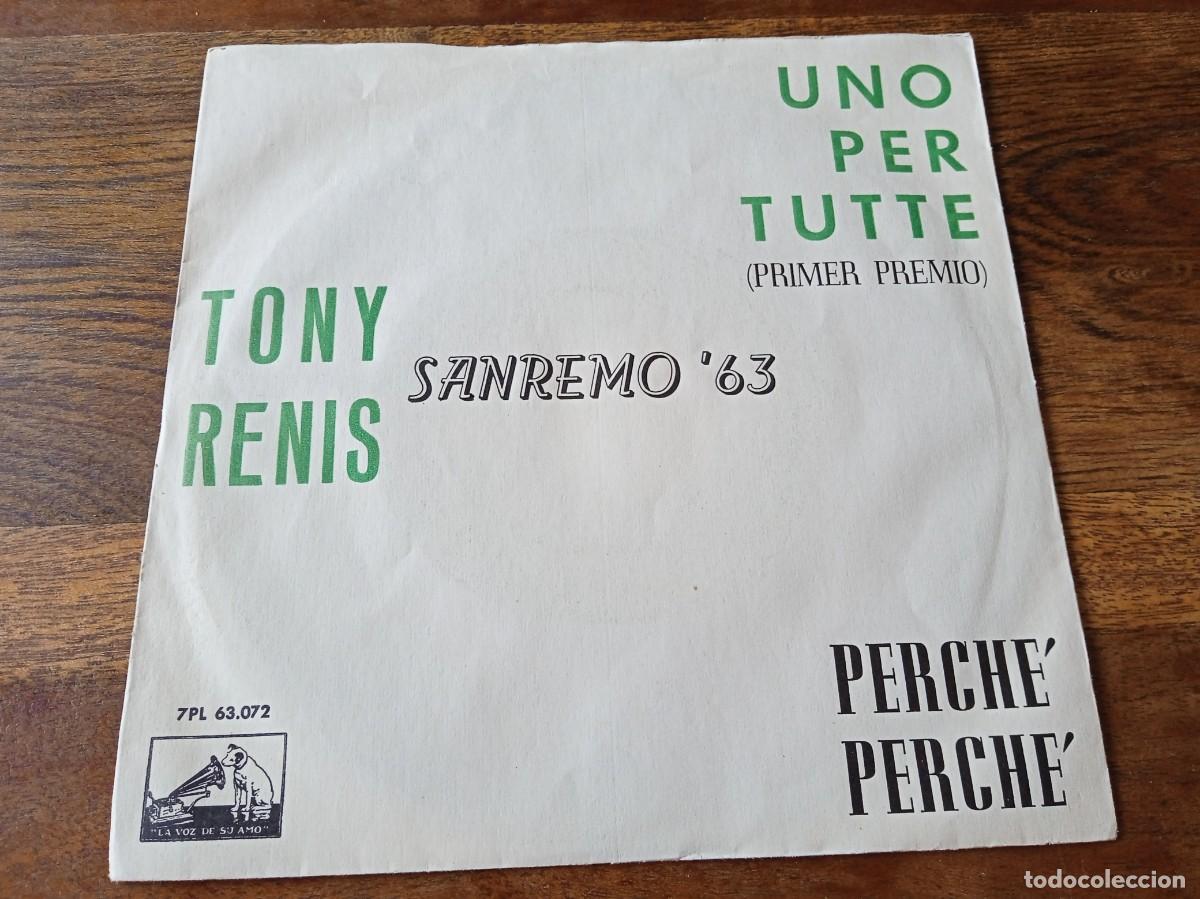 Discos de vinilo: Tony Renis - Uno per tutte, Perche,perche - Single original La voz de su amo Espa&ntilde;a 1963 San Remo