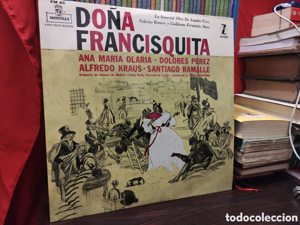 Discos de vinilo: DO&Ntilde;A FRANCISQUITA - Ana Maria Olaria / Dolores Perez / Alfredo Kraus LP