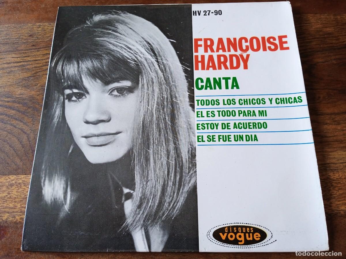 Discos de vinilo: Francoise Hardy - Todos los chicos y chicas, El se fue un - Single Ep original Hispavox Espa&ntilde;a 1962
