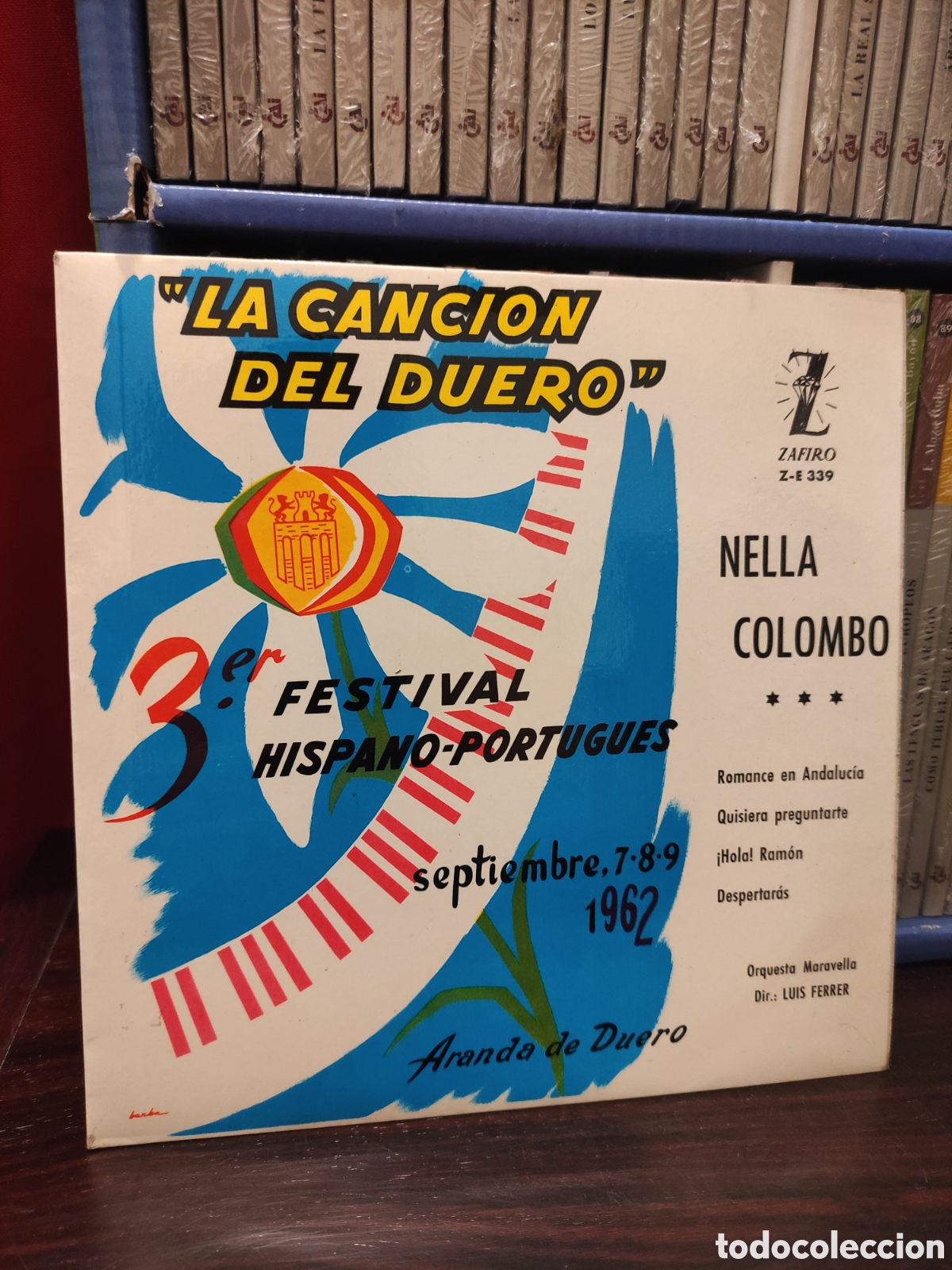 Discos de vinilo: LA CANCION DEL DUERO - 3&deg; er FESTIVAL HISPANO-PORTUGUES septiembre 7-8-9 1962 - Nella Colombo