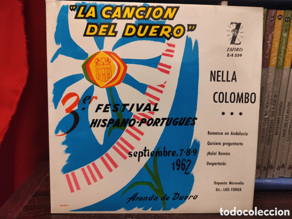 Discos de vinilo: LA CANCION DEL DUERO - 3&deg; er FESTIVAL HISPANO-PORTUGUES septiembre 7-8-9 1962 - Nella Colombo