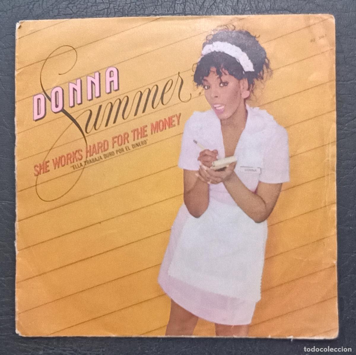 Discos de vinilo: SINGLE DONNA SUMMER - SHE WORKS HARD FOR THE MONEY - MERCURY 1983