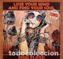 Discos de vinilo: PINK FLOYD LP Lose Your Mind And Find Your Soul (Pure Fungi Music) lp