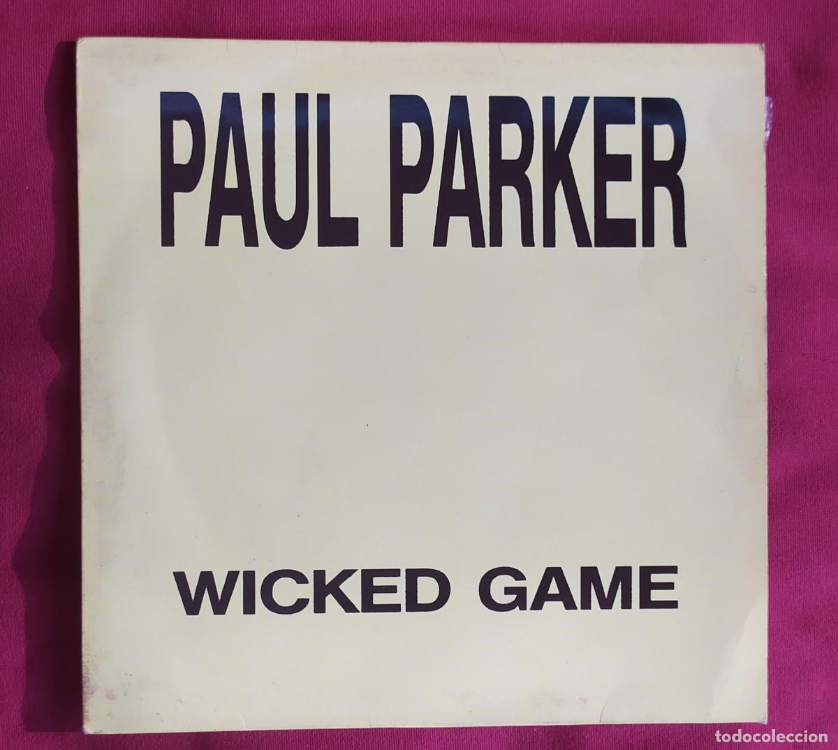 Discos de vinilo: Maxi single. Paul Parker. Wicked game. a&ntilde;o 1992