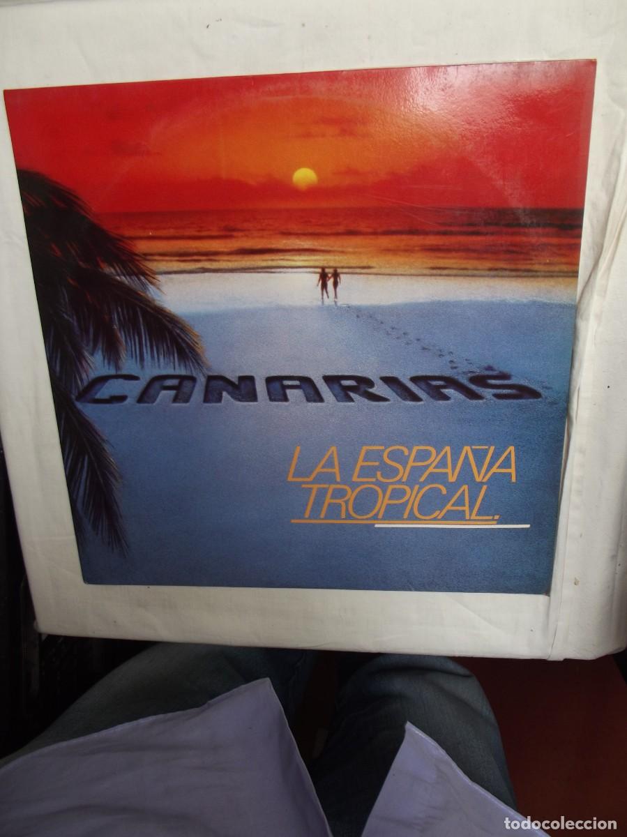 Discos de vinilo: LP CANARIAS LA ESPA&Ntilde;A TROPICAL ( SIN PROBAR )