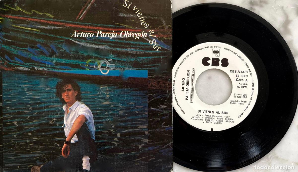 Discos de vinilo: ARTURO PAREJA-OBREGON. SI VIENES AL SUR. RARO SINGLE PROMOCIONAL GRABADO POR UNA SOLA CARA 1985