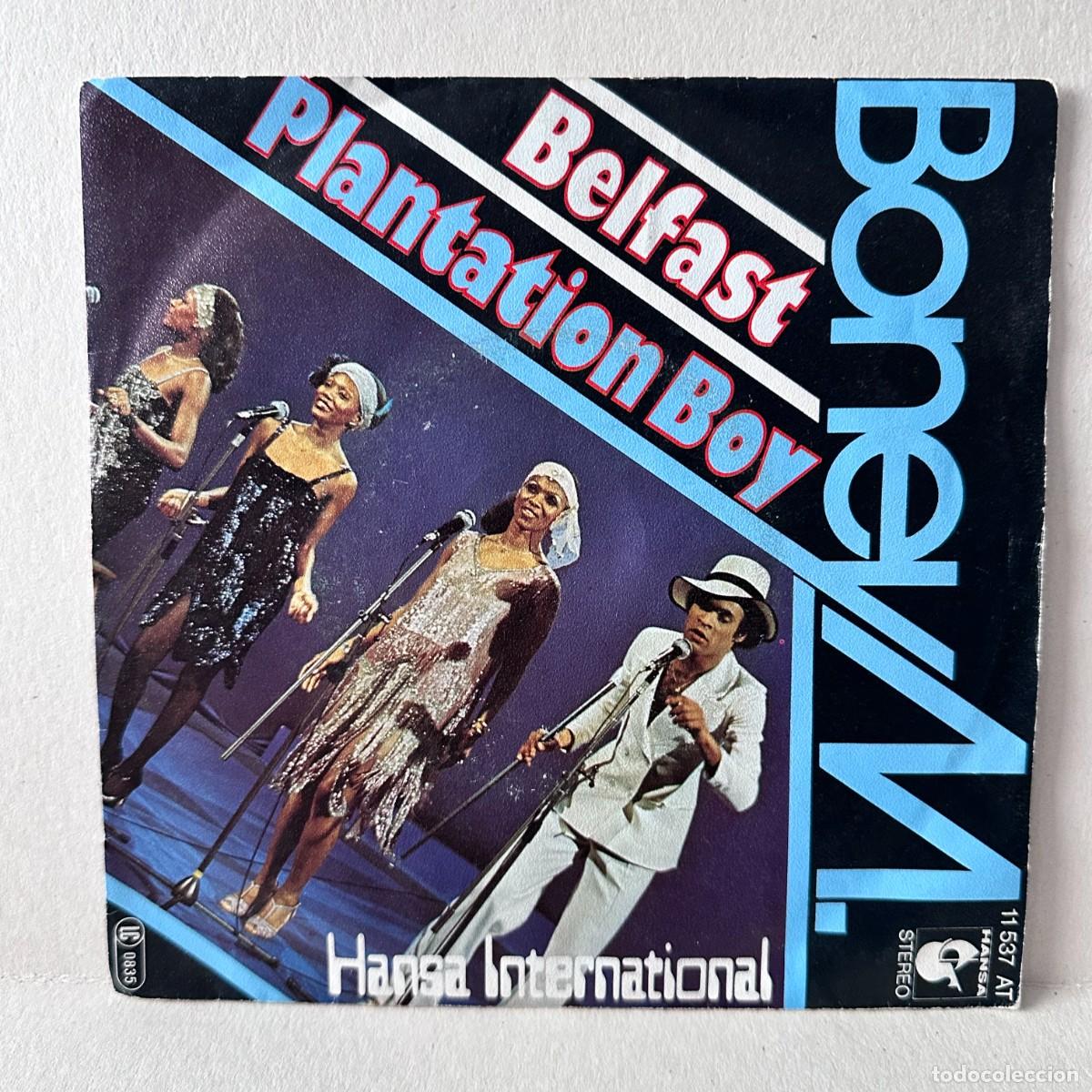 Discos de vinilo: Boney M. - Belfast / Plantation Boy (7&rdquo;, Single)