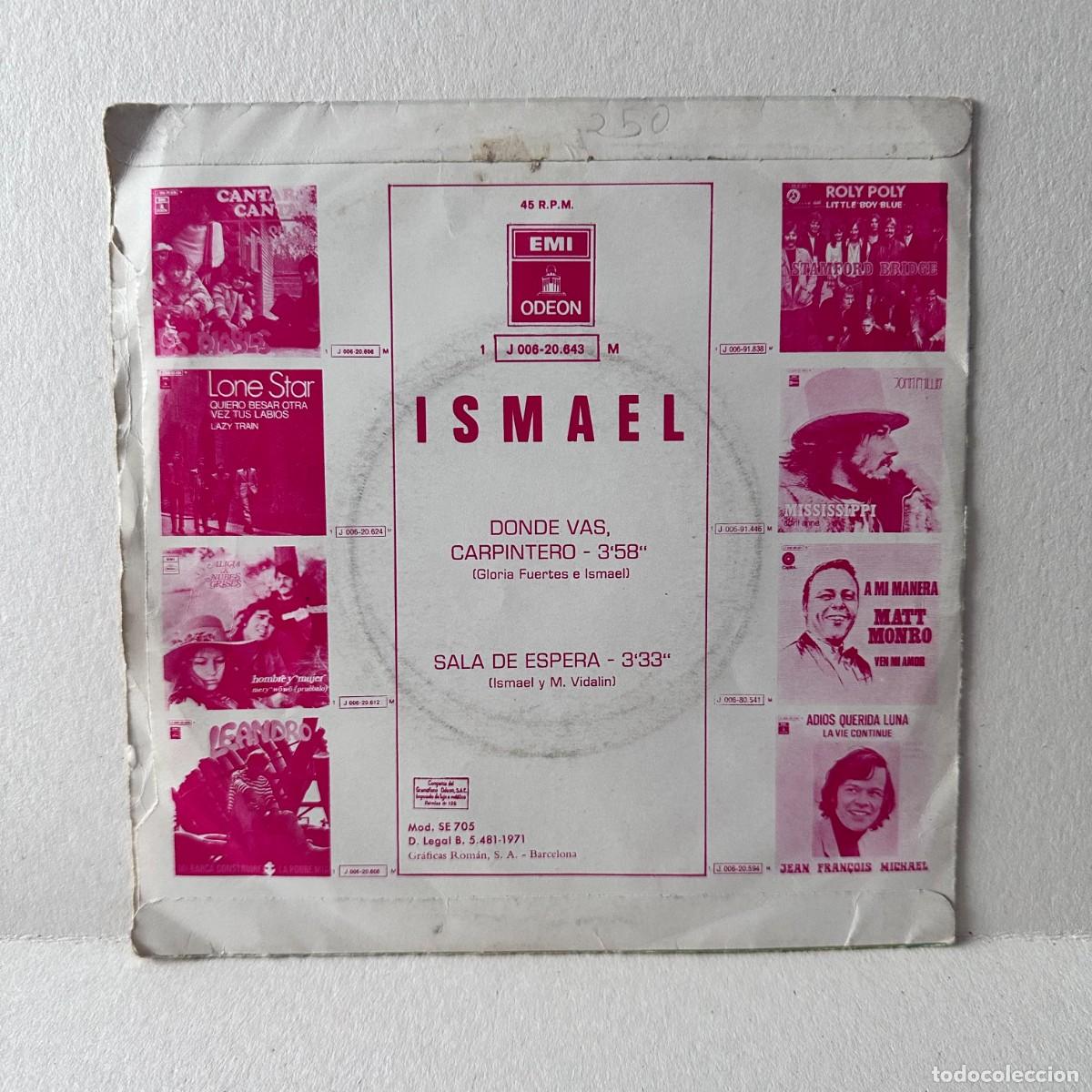Discos de vinilo: Ismael - D&oacute;nde Vas, Carpintero (7&rdquo;, Single) - Foto 2