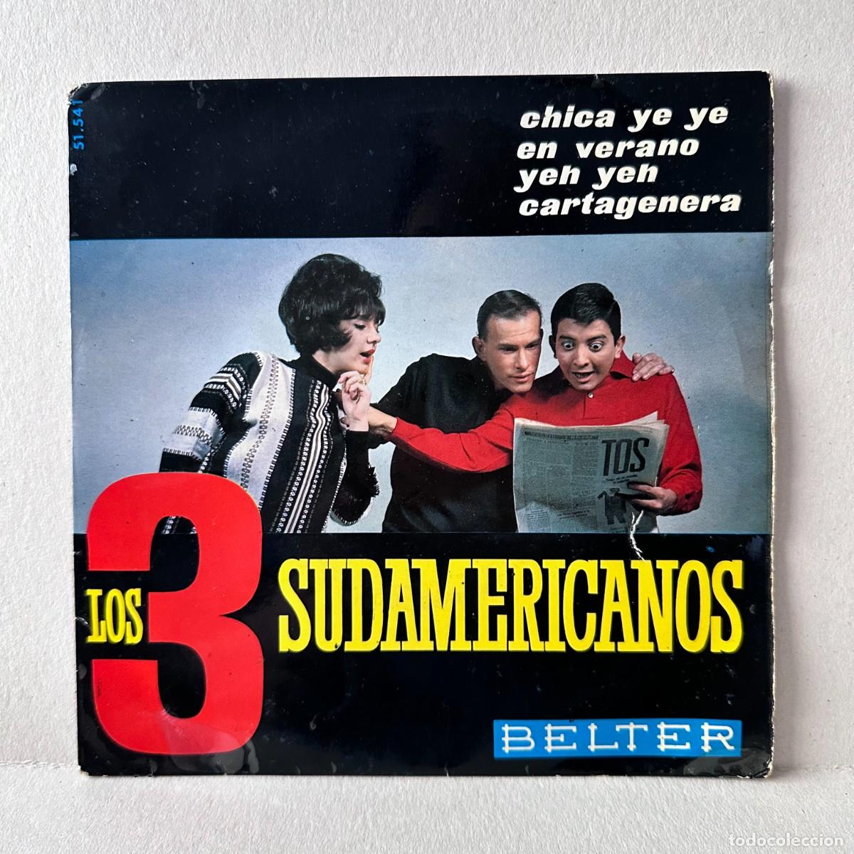 Discos de vinilo: Los 3 Sudamericanos - Chica Ye Ye / En Verano / Yeh Yeh / Cartagenera (7&rdquo;, Single)