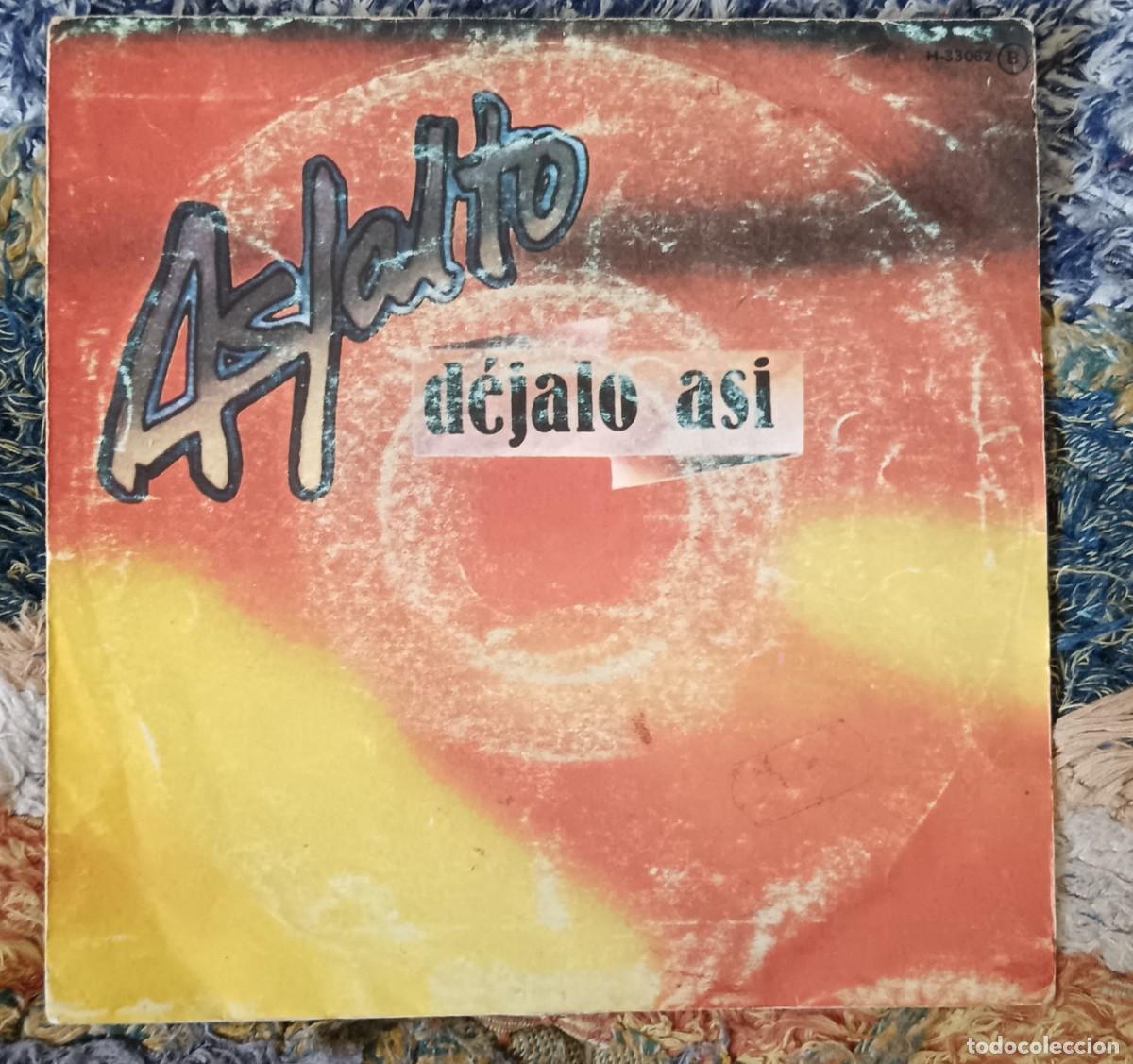 Discos de vinilo: Asfalto. D&eacute;jalo as&iacute; - Demasiado aprisa. Single