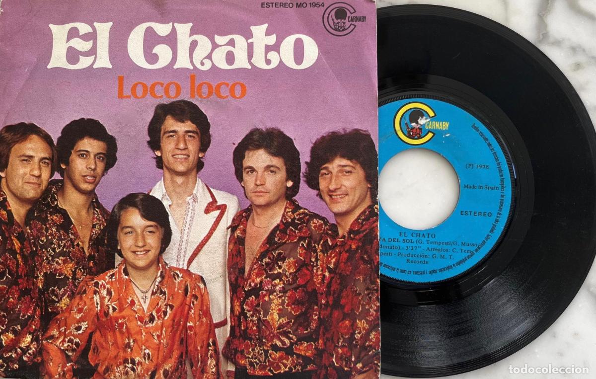 Discos de vinilo: EL CHATO. LOCO LOCO. SINGLE ORIGINAL ESPA&Ntilde;A 1980
