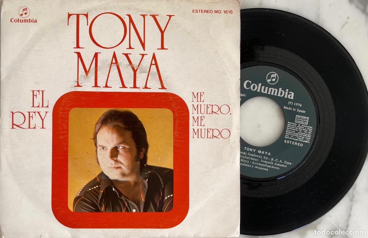 Discos de vinilo: TONY MAYA. EL REY. SINGLE ORIGINAL ESPA&Ntilde;A 1976