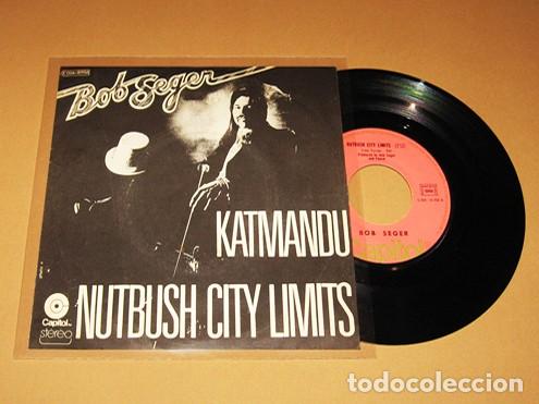 Discos de vinilo: BOB SEGER - NUTBUSH CITY LIMITS / KATMANDU - SINGLE - 1975 - HIT DE TINA TURNER