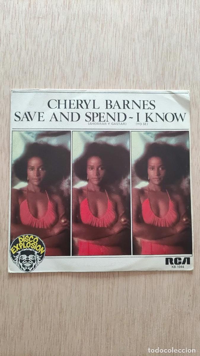 Discos de vinilo: DISCO SINGLE CHERYL BARNES SAVE AND SPEND I KNOW