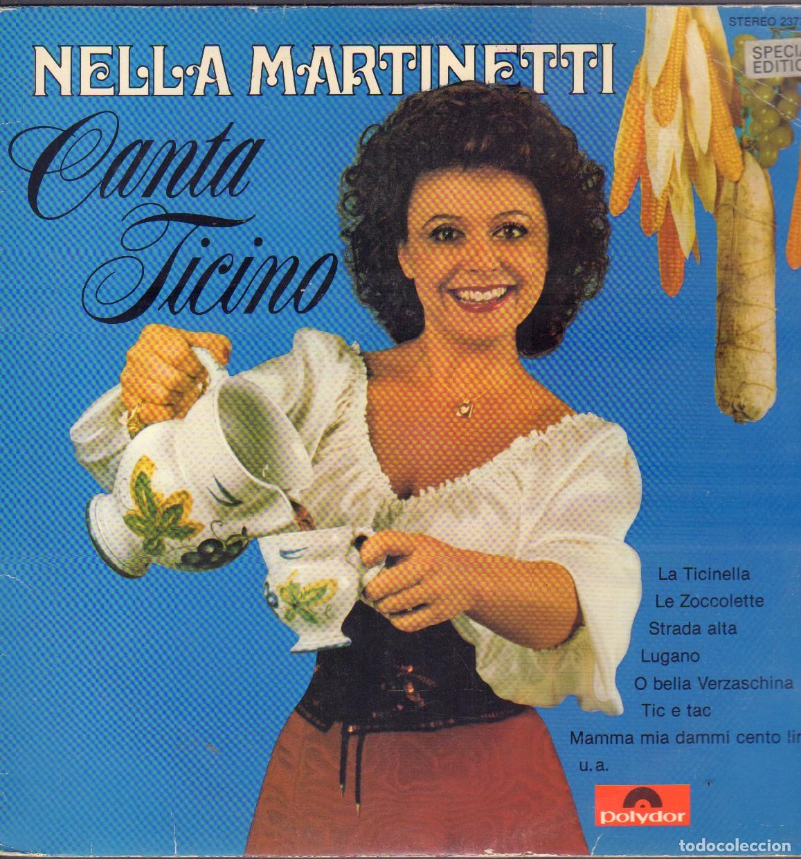 Discos de vinilo: NELLA MARTINETTI - CANTA TICINO / LA TICINELLA, STRADA ALTA, LUGANO.../ LP POLYDOR RF-26559