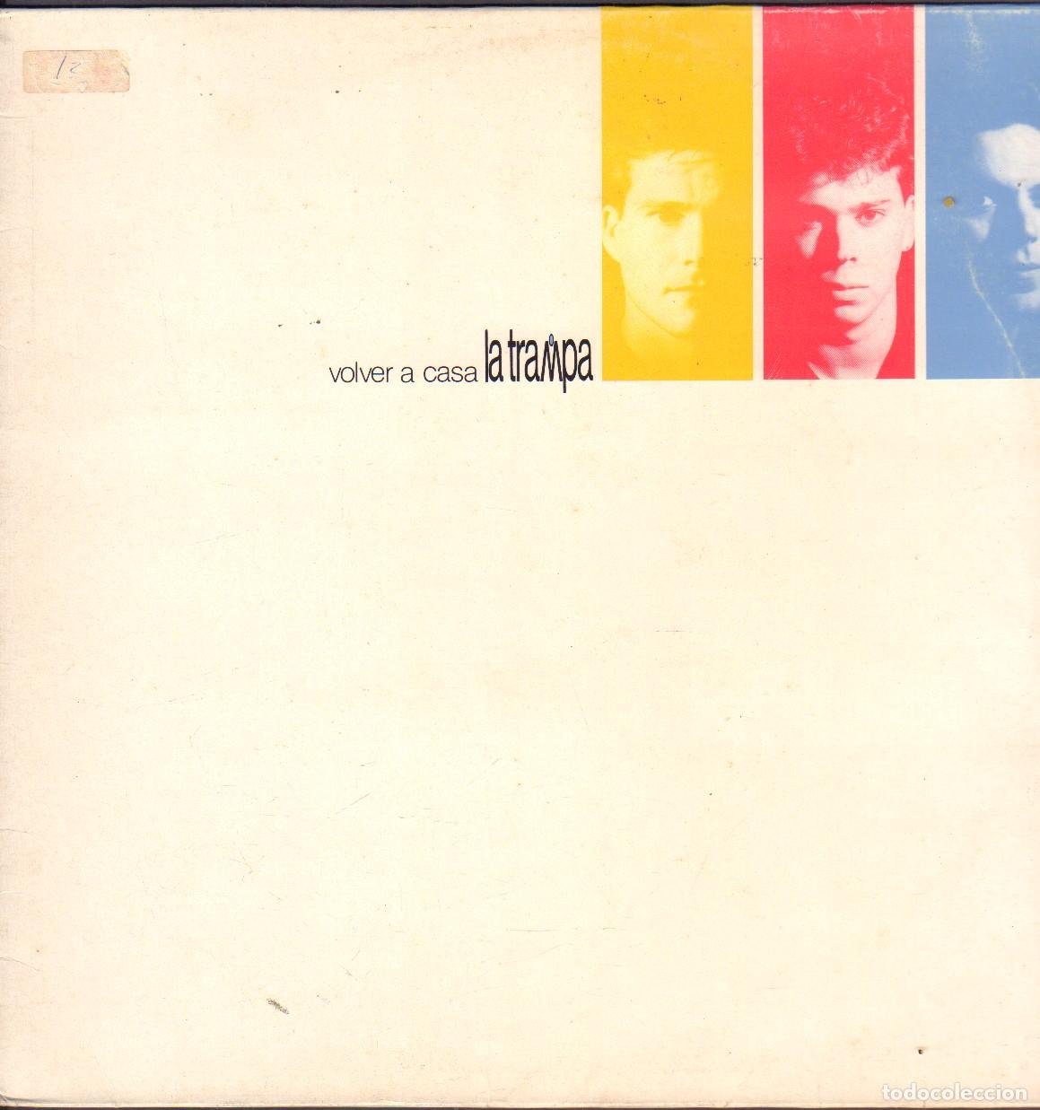 Discos de vinilo: LA TRAMPA - VOLVER A CASA / SIN DARTE CUENTA, ACERCATE Y BESAME, TE VAS.../ LP ZAFIRO 1990 RF-26563
