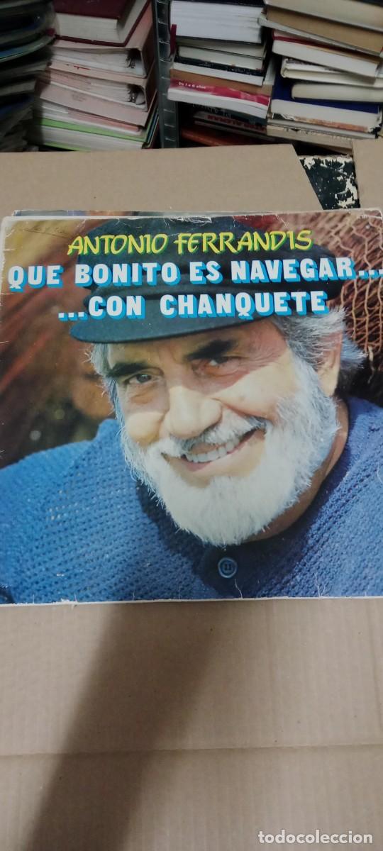 Discos de vinilo: Antonio ferrandis - Que bonito es navegar...con Chanquete DISCO VINILO 12 PULGADAS GG-12D