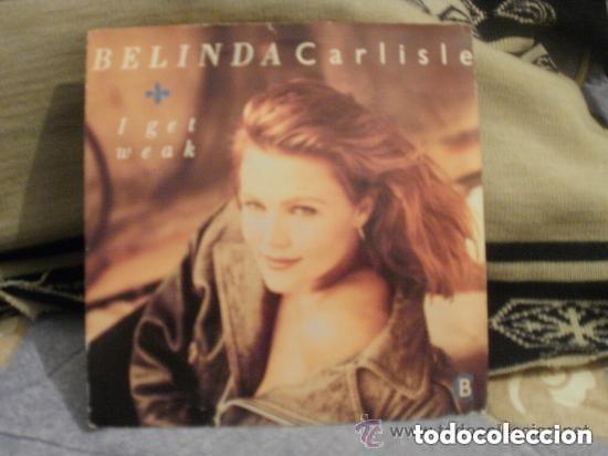 Discos de vinilo: BELINDA CARLISLE -- I get weak . Mira todos mis dem&aacute;s art&iacute;culos para aprovechar los gastos