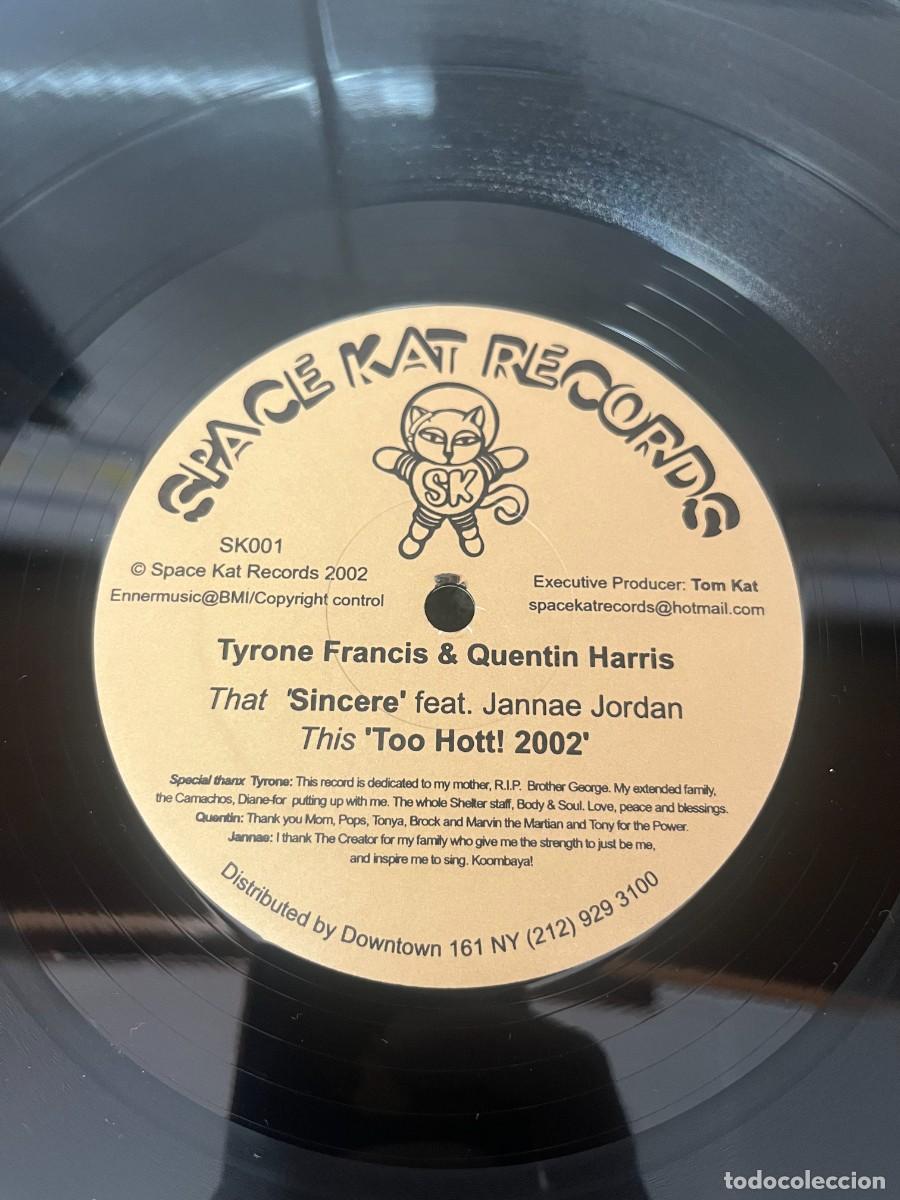Discos de vinilo: Tyrone Francis & Quentin Harris Sincere / Too Hott! 2002