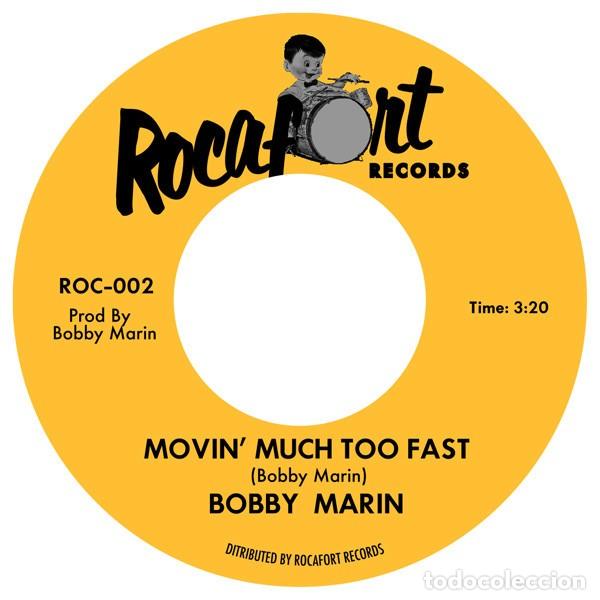 Discos de vinilo: Bobby Marin &ndash; Movin' Much Too Fast / Mr. Skyjacker - 7&rdquo; - 2013 - Rocafort Records &ndash; ROC-002