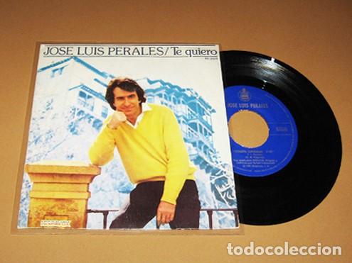 Discos de vinilo: JOSE LUIS PERALES - TE QUIERO (Y ERES EL CENTRO DE MI CORAZ&Oacute;N) - SINGLE - 1981