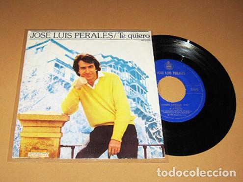 Discos de vinilo: JOSE LUIS PERALES - TE QUIERO (Y ERES EL CENTRO DE MI CORAZ&Oacute;N) - SINGLE - 1981