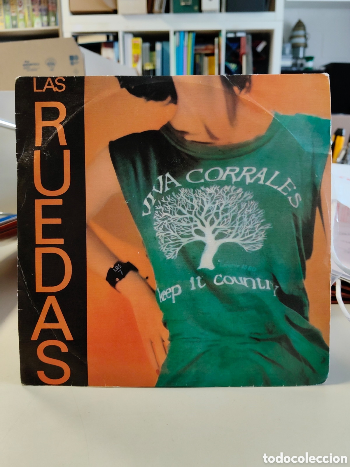 Discos de vinilo: Single 7 &rdquo; Las Ruedas a&ntilde;o 1988 Viva Corrales se&ntilde;oritas con sombrilla edita DRO