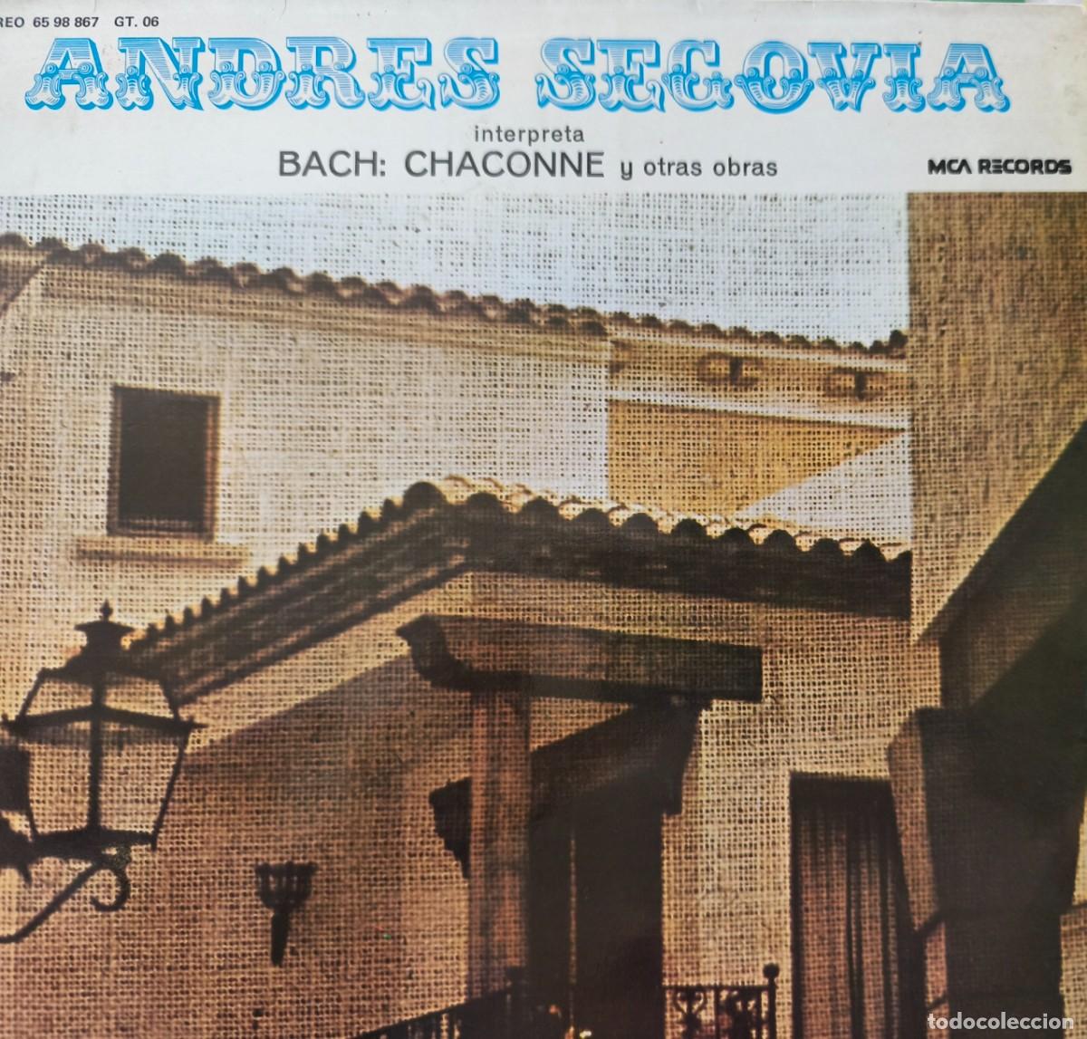 Discos de vinilo: Andr&eacute;s Segovia interpreta Bach: Chaconne y otras obras