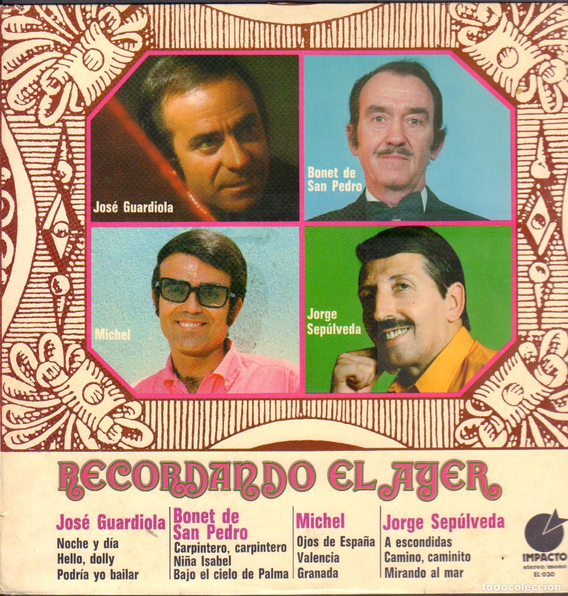 Discos de vinilo: RECORDANDO EL AYER - JOSE GUARDIOLA, BONET DE SAN PEDRO, MICHEL.../ LP IMPACTO 1979 RF-26591