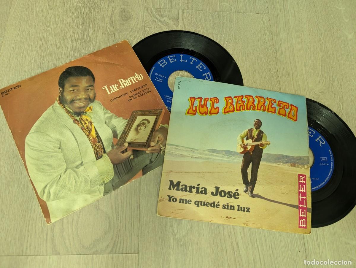 Discos de vinilo: LUC BARRETO - LOTE DE 2 SINGLES - CARPINTERO,CARPINTERO +1 DE 1971 ..Y MARIA JOSE +1 DE 1970 BELTER