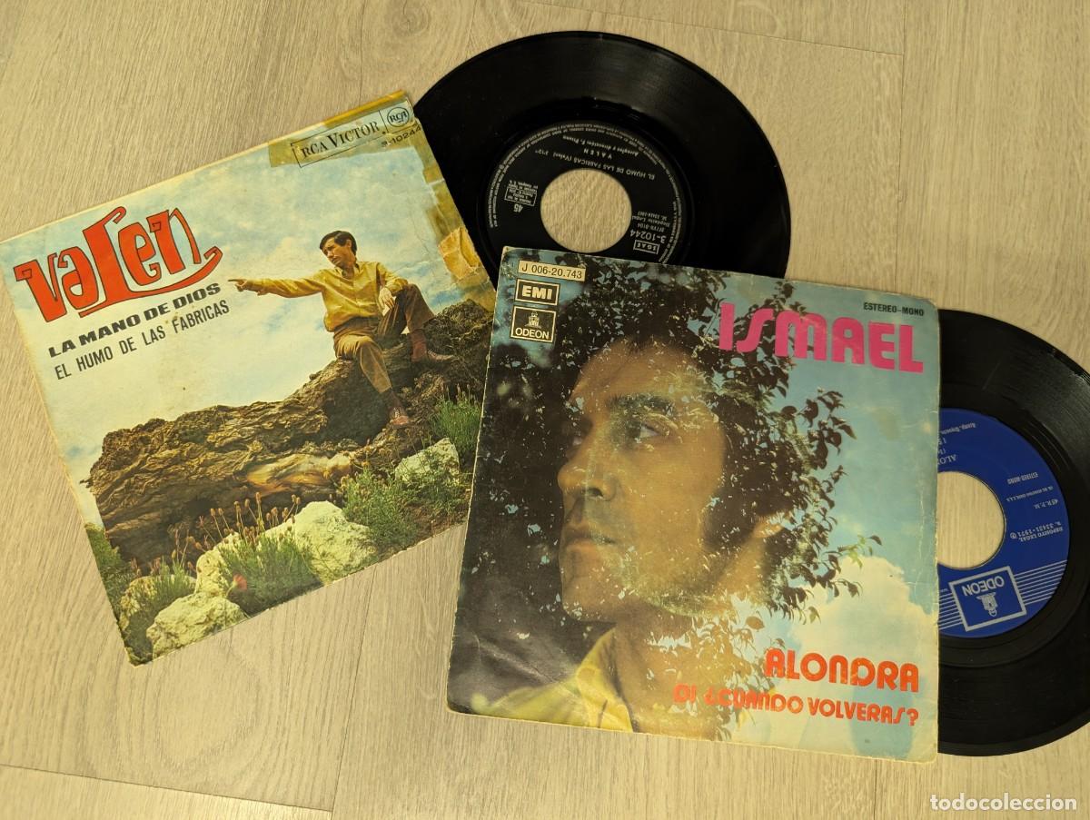 Discos de vinilo: LOTE DE 2 SINGLES DE SOLISTAS - VALEN -LA MANO DE DIOS 1967 + ISMAEL - ALONDRA DE 1971