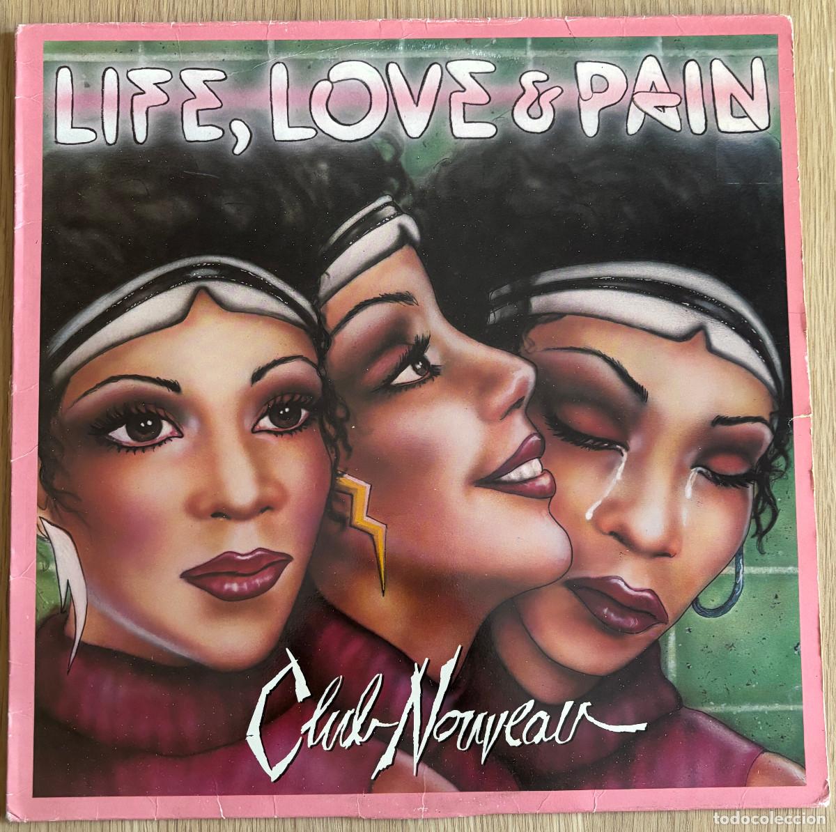Discos de vinilo: Club Nouveau &ndash; Life, Love & Pain