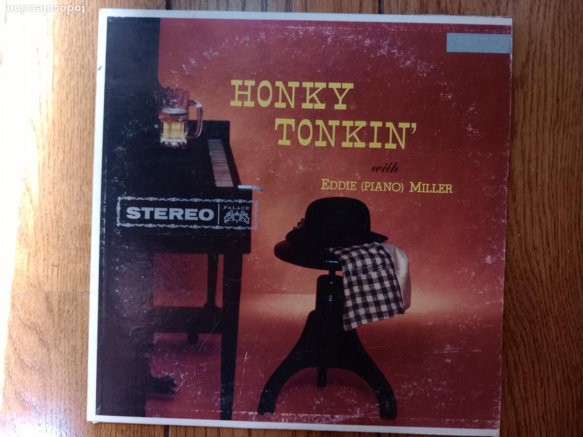 Discos de vinilo: Eddie &rdquo;piano&rdquo; Miller - honky tonkin'