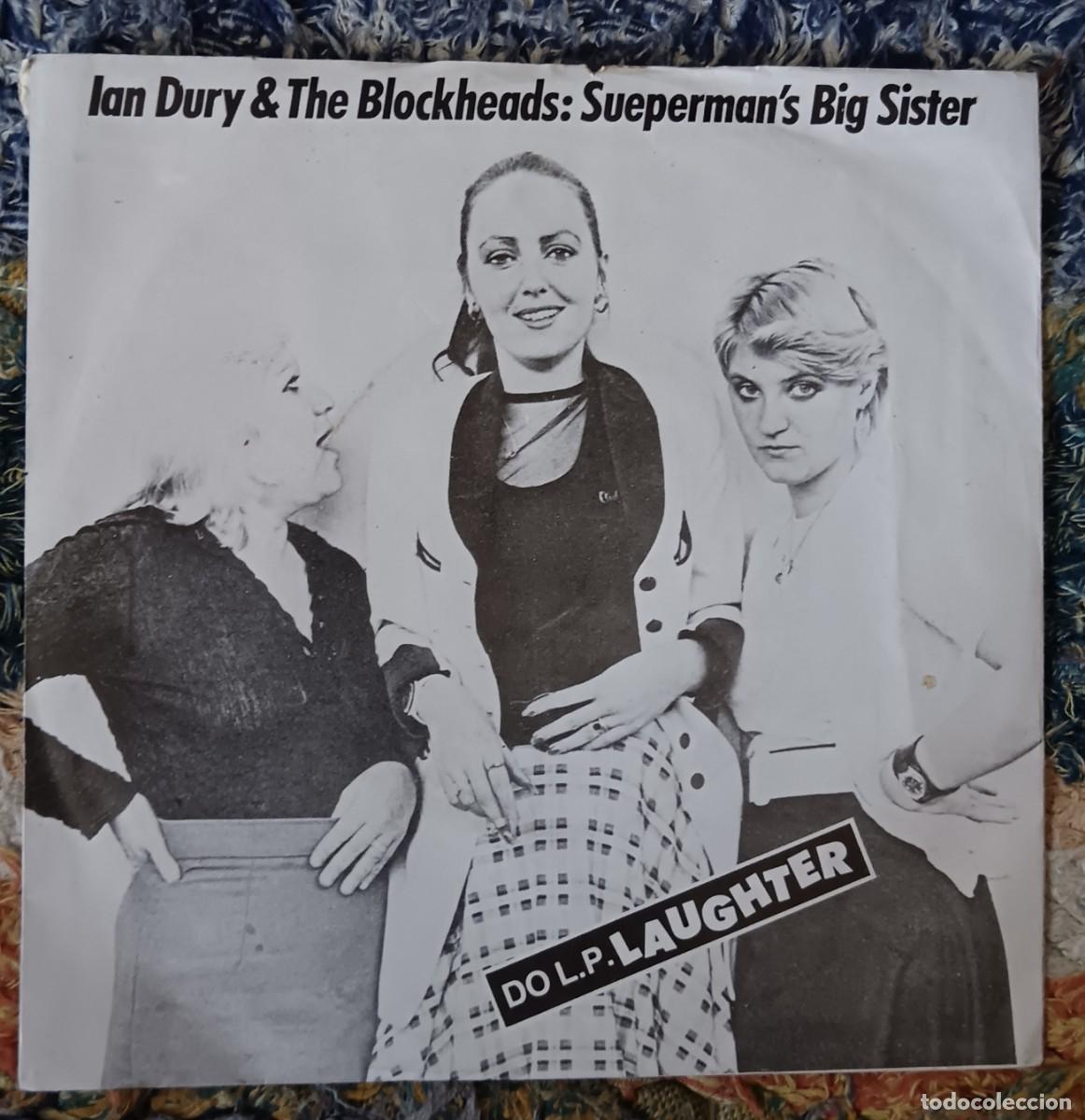 Discos de vinilo: Ian Dury & The Blockheads: Superman's Big Sister / You'll see glimpses (do L.P. Laughter). Single