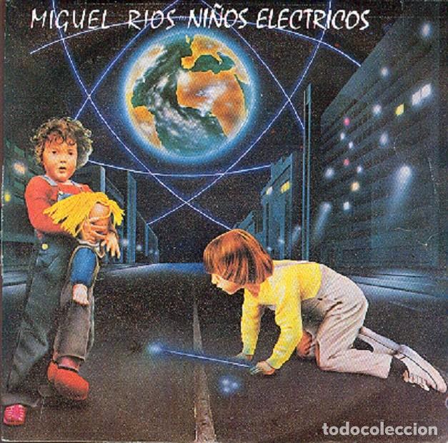 Discos de vinilo: Miguel R&iacute;os &ndash; Ni&ntilde;os el&eacute;ctricos; La ruleta ruso-americana &ndash; POLYDOR 881 658 &ndash; 1984