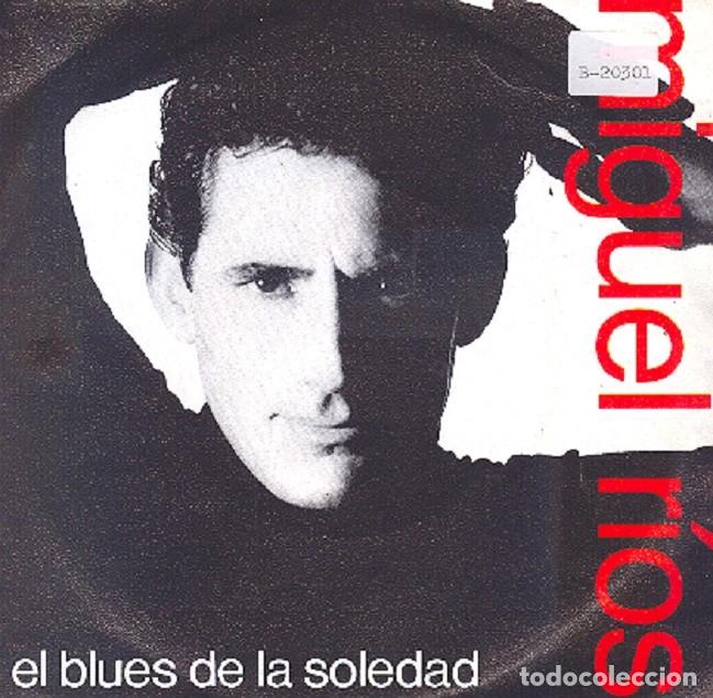 Discos de vinilo: Miguel R&iacute;os &ndash; El blues de la soledad; Una raya m&aacute;s &ndash; POLYDOR 873 356 &ndash; 1989