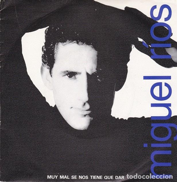 Discos de vinilo: Miguel R&iacute;os &ndash; Muy mal se nos tiene que dar; En el reino de los fuegos &ndash; POLYDOR 889 450 &ndash; 1989