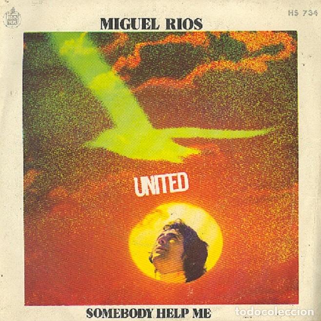 Discos de vinilo: Miguel R&iacute;os &ndash; Somebody help me; United &ndash; HISPAVOX 734 &ndash; 1971