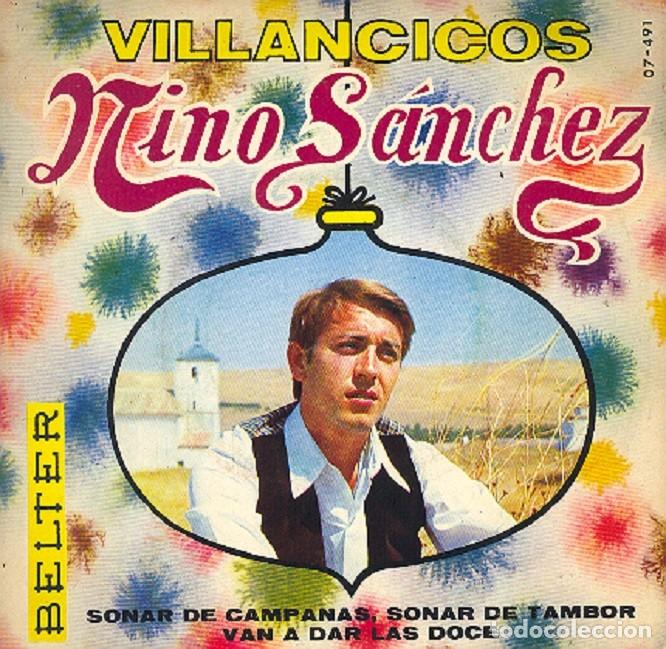 Discos de vinilo: Nino S&aacute;nchez &ndash; Sonar de campanas, sonar de tambor; Van a dar las doce &ndash; BELTER 07-491 &ndash; 1968