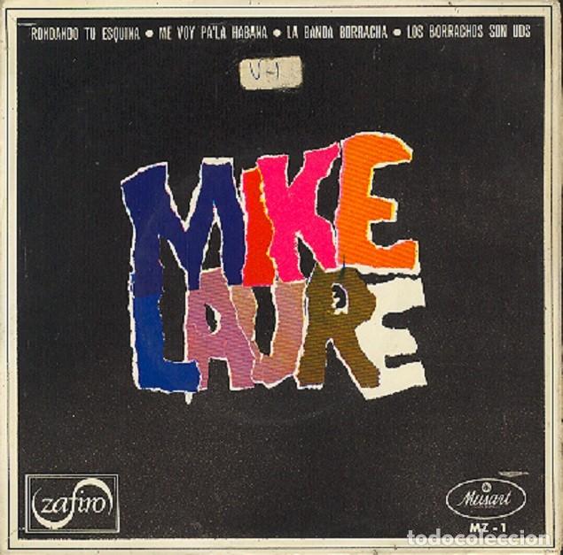 Discos de vinilo: Mike Laure &ndash; Rondando tu esquina; La Banda Borracha + 2 &ndash; ZAFIRO MZ-1 (PROMO) &ndash; 1966