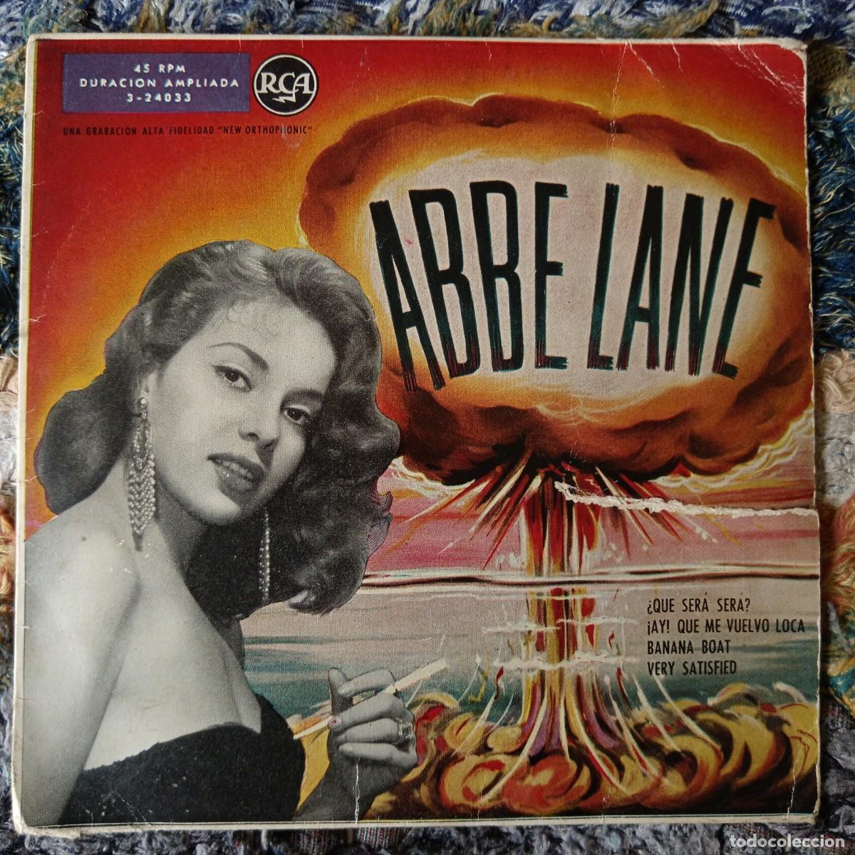 Discos de vinilo: Abbe Lane. &iquest;Que ser&aacute; ser&aacute;? / &iexcl;Ay! Que me vuelvo loca / Banana boat / Very satisfied. Single